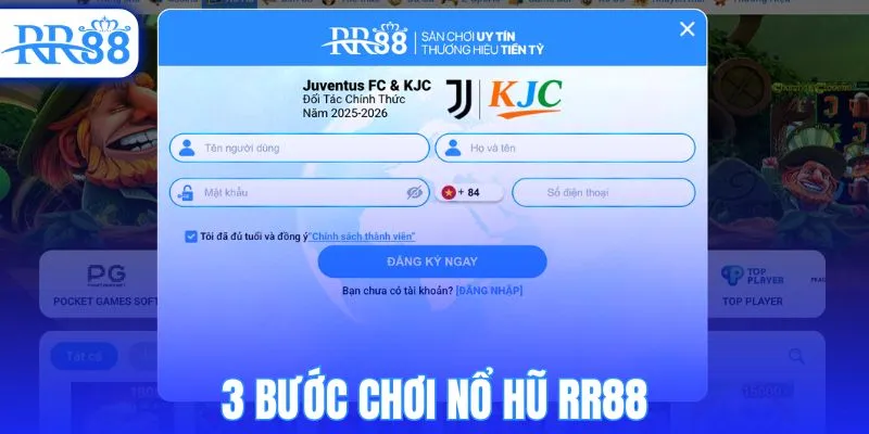3 bước chơi nổ hũ RR88