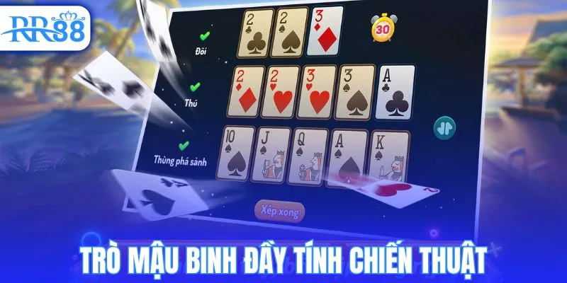 Trò mậu binh đầy tính chiến thuật